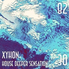 SESSION 82, House Deeper Sensation 30 (Deep & Groove)
