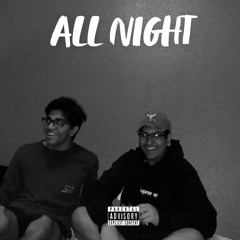 All Night (prod. Sahara)