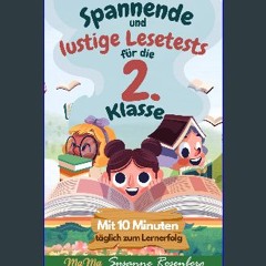 [ebook] read pdf 🌟 Spannende und lustige Lesetests für die 2. Klasse: Mit 10 Minuten täglich zum L