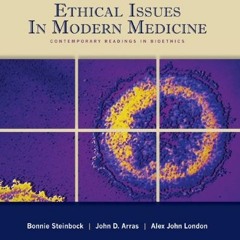 READ PDF 📍 Ethical Issues in Modern Medicine: Contemporary Readings in Bioethics, 7t
