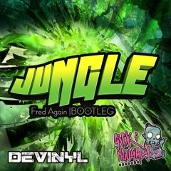 Jungle - Fred Again (Devinyl Bootleg)