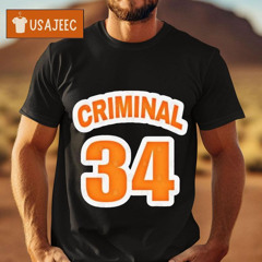 Don The Felon &#8211; Criminal Convicted 34 Shirt