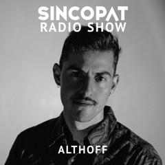 Althoff - Sincopat Podcast 367