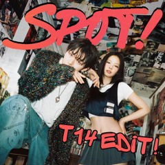 SPOT! - ZICO feat.JENNIE x Crank That (T14Edit)