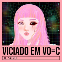 Viciado Em Vo=C