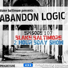 Abandon Logic 107 @DI.FM (July 2022) Bday Edition