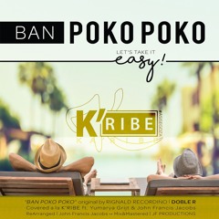 K'RIBE (cover) - Ban Poko Poko ft. Yumarya & JF