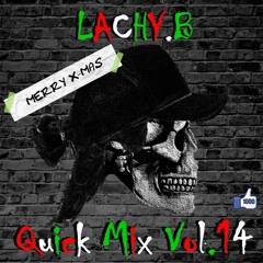 LACHY.B - Quick Mix Vol.14