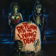 Return of the living dead theme