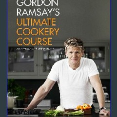 #^Ebook 📚 Gordon Ramsay's Ultimate Cookery Course Online