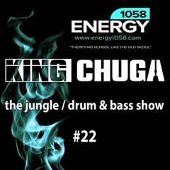 The Jungle/Drum & Bass Show with King Chuga #022