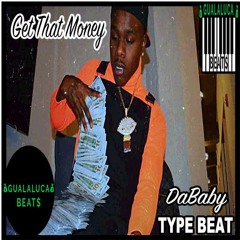 Get That Money [DaBaby Type Beat] Trap Instrumental 2023