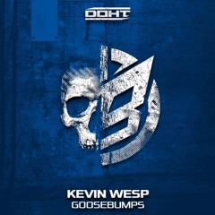 Kevin Wesp - Goosebumps (Original Mix)[DOHT023]