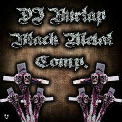 DJ BURLAP - BLACK METAL COMPALTAION