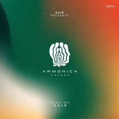 ARMONICA SOUNDS 015 with ZAIR (MX)