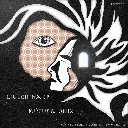 𝐏𝐑𝐄𝐌𝐈𝐄𝐑𝐄:  Kútus & Onix - Liulchina (Nada Remix) [PBP Records]