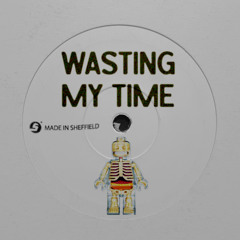 Wasting My Time (FREE DL)