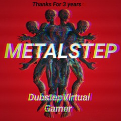 Mix METALSTEP By DusbtepVirtual