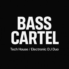 Bass Cartel Tech House DJ SET DK