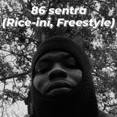 86 sentra (Rice-ini ,freestyle