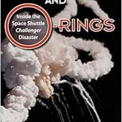 Read ❤️ PDF Truth, Lies, and O-Rings: Inside the Space Shuttle Challenger Disaster by Allan J Mc