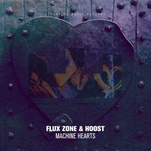 Flux Zone & Hoost - Machine Hearts