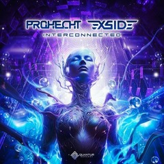 Prohecht & X-Side - Interconnected [Out Now On Quantum Sorcery Records]