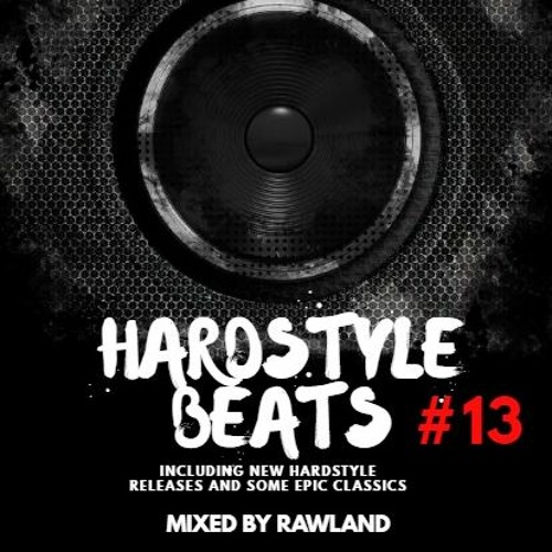 HARDSTYLE BEATS #13 (2023/13)  (mixed by RAWLAND)