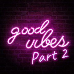 Good Vibes - 2 (Stage Seattle 2022)