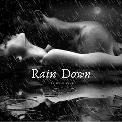 RAIN DOWN - Slime Divine (SlimeMix)