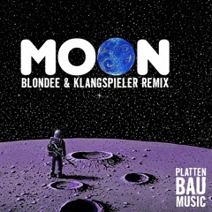 Blondee & Klangspieler - Moon (Remix)