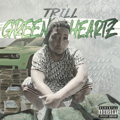 YNG Trill - Green Heartz