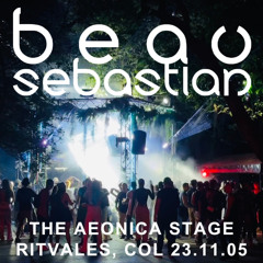 23.11.05 Beau Sebastian @ The Aeonica Stage, RITVALES, Colombia