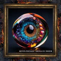 Kevin Paviani - Deixa Eu Dizer