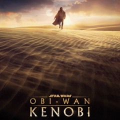 Star Wars  Obi - Wan Kenobi Trailer Music   Star Wars  Obi - Wan THEME