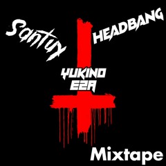 YukinoEza - Headbang Santuy Mix .mp3