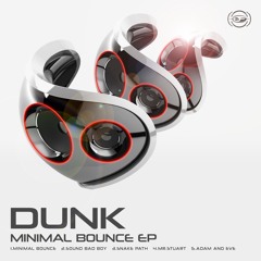 Dunk - Minimal Bounce (Preview)