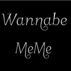 wannabe meme