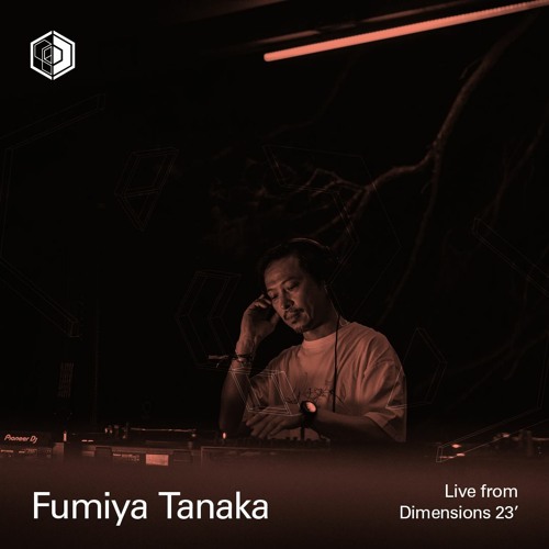 Fumiya Tanaka-Live From Dimesions Festival 23