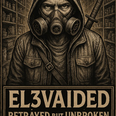 BETRAYED BUT UNBROKEN