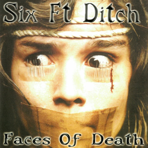 Six Ft Ditch - Until The End
