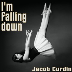 I'm falling down