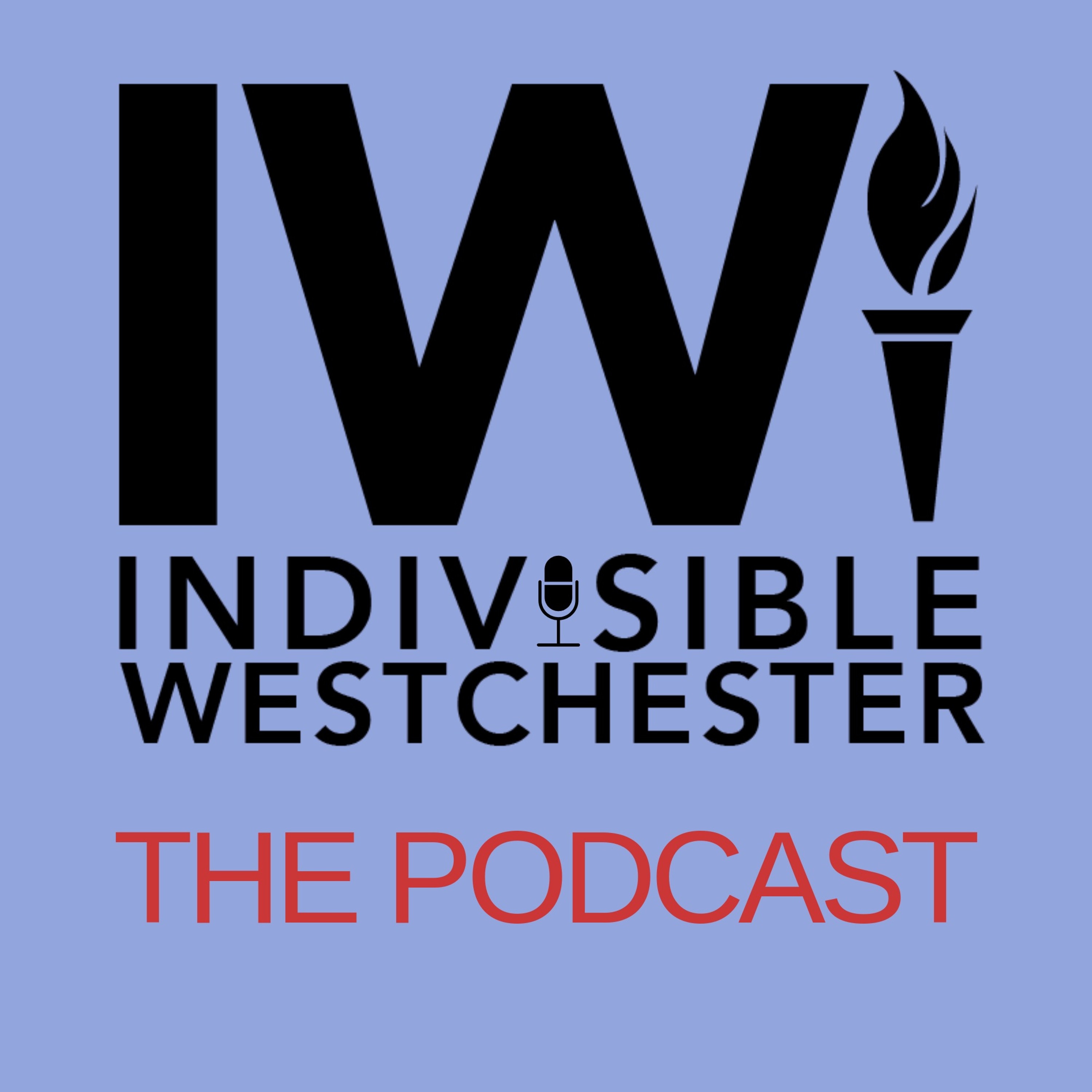 Indivisible Westchester: The Podcast