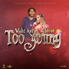 Vybz Kartel Ft Lanae - Too Young (Raw)