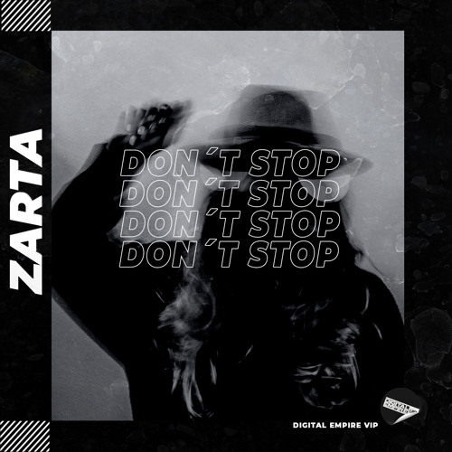ZARTA - Don't Stop [OUT NOW]
