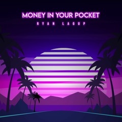 Money In Your Pocket (Radio Edit)