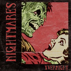 XVERNIGHT - Nightmares