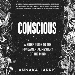 PDF Download Conscious: A Brief Guide to the Fundamental Mystery of the Mind bes