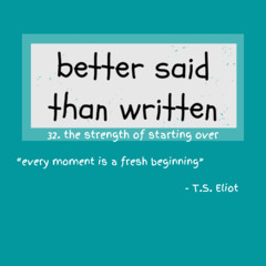 THE STRENGTH OF STARTING OVER
