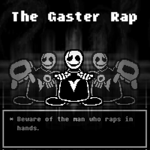 The Gaster Rap [Iamaboss0's Cover]